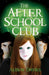 The After School Club by Alison Davies