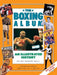 The Boxing Album: An Illustrated History by Peter Brooke-Ball