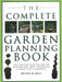 The Complete Garden Planning Book: The Definitive Guide to Designing and Planting a Beautiful Garden by Peter McHoy