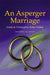 An Asperger Marriage by Gisela Slater-Walker, Christopher Slater-Walker, Anthony Attwood