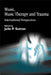 Music, Music Therapy and Trauma: International Perspectives by Marieke P. Molenaar-Klumper, Julie Sutton