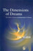 The Dimensions of Dreams: The Nature, Function and Interpretation of Dreams by Ole Vedfet, Ole Vedfelt