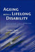 Ageing with a Lifelong Disability: A Guide to Practice, Program and Policy Issues for Human Services Professionals by Christine Bigby, Gordon Grant
