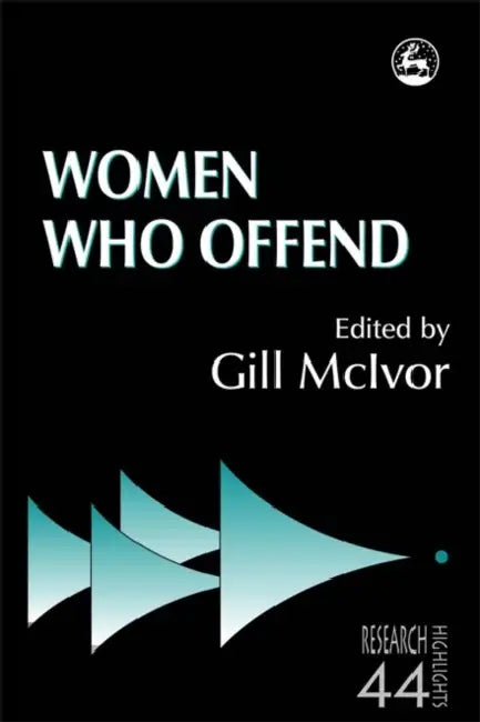Women Who Offend by Gill McIvor, Margaret Malloch, Loraine Gelsthorpe