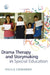 Drama Therapy and Storymaking in Special Education by Paula Crimmens