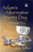 Adam's Alternative Sports Day: An Asperger Story by Jude Welton