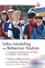 Video Modelling and Behaviour Analysis: A Guide for Teaching Social Skills to Children with Autism by Christos Nikopoulos, Mickey Keenan, Sandy Hobbs