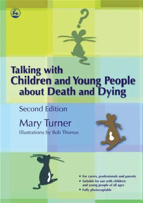 Talking with Children and Young People about Death and Dying: Second Edition by Mary Turner, Bob Thomas