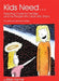 Kids Need...: Parenting Cards for Families and the People Who Work with Them by Mark Hamer