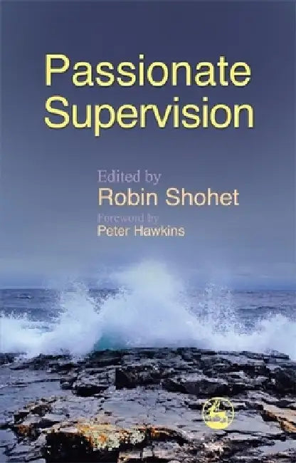 Passionate Supervision by Anna Chesner