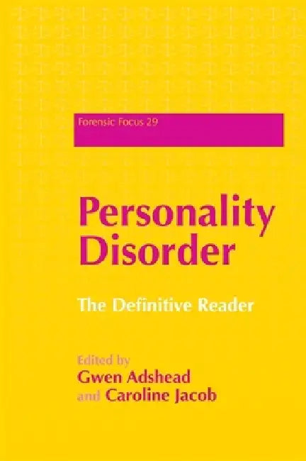Personality Disorder: The Definitive Reader by Gwen Adshead, Caroline Jacob