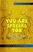 You Are Special Too: A Book for Brothers and Sisters of Children Diagnosed with Asperger Syndrome by Josie Santomauro, Carla Marino