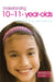 Understanding 10-11-Year-Olds by Rebecca Bergese