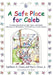 A Safe Place for Caleb: An Interactive Book for Kids, Teens and Adults with Issues of Attachment, Grief, Loss or Early Trauma by Kathleen a. Chara, Jr. Chara Paul J., J. M. Berns