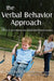 The Verbal Behavior Approach: How to Teach Children with Autism and Related Disorders by Mary Lynch Barbera