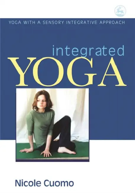 Integrated Yoga by Nicole C. Cuomo
