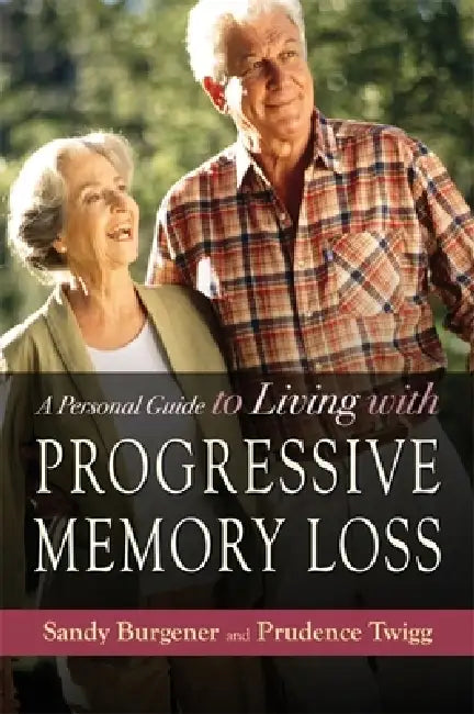 A Personal Guide to Living with by Prudence Twigg, Sandy Burgener