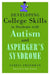 Developing College Skills in Students with Autism and Asperger's Syndrome by Sarita Freedman, Anthony Attwood
