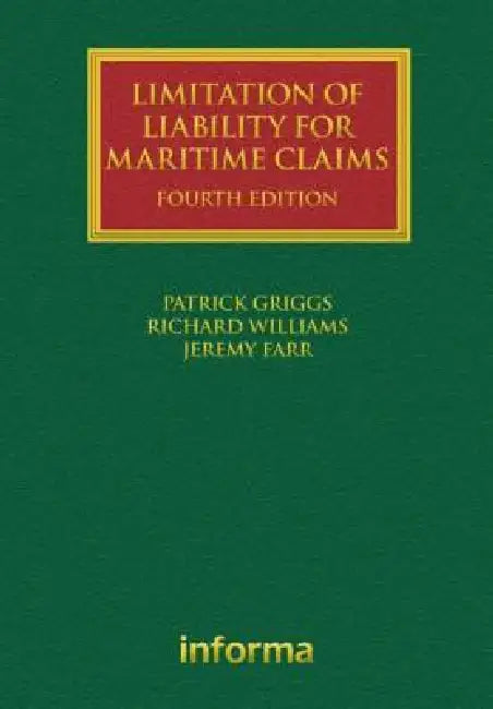 Limitation of Liability for Maritime Claims by Patrick Griggs
