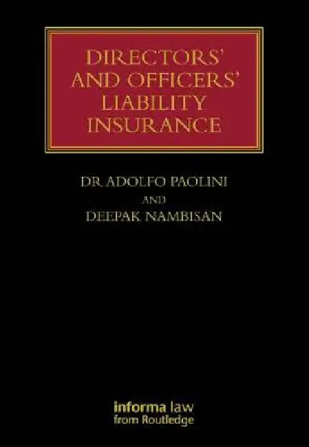 Directors' and Officers' Liability Insurance by Adolfo Paolini