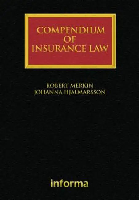 Compendium of Insurance Law by Robert Merkin