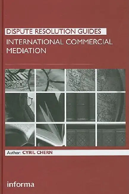 International Commercial Mediation by Cyril Chern