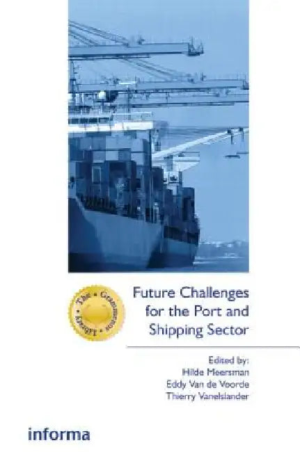 Future Challenges for the Port and Shipping Sector by Hilde Meersman
