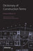 Dictionary of Construction Terms by Simon Tolson