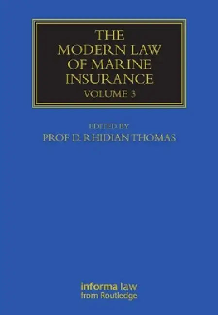 The Modern Law of Marine Insurance by Rhidian Thomas