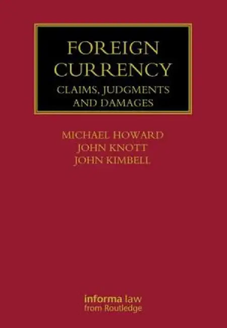 Foreign Currency: Claims, Judgments and Damages by Michael Howard