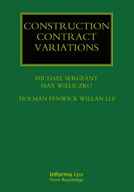 Construction Contract Variations by Michael Sergeant