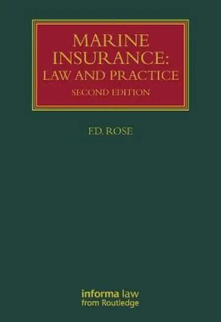 Marine Insurance: Law and Practice by Francis Rose
