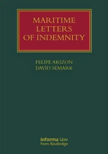 Maritime Letters of Indemnity by Felipe Arizon
