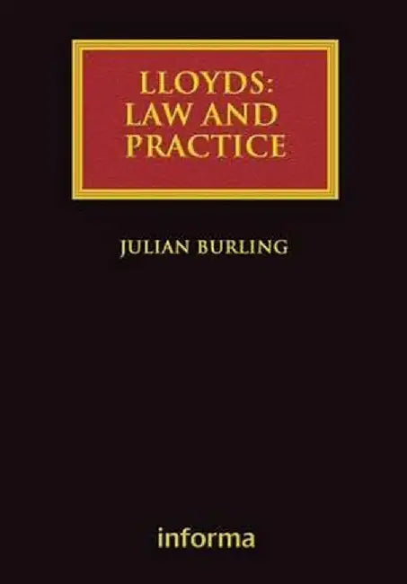 Lloyd's: Law and Practice by Julian Burling