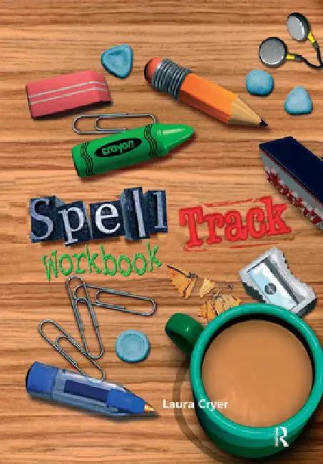Spelltrack Workbook: Spelling Activities for Key Stages 1 and 2 by Laura Cryer