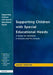 Supporting Children with Special Educational Needs: A Guide for Assistants in Schools and Pre-schools by Marian Halliwell
