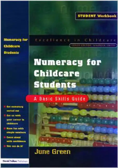 Numeracy For Childcare Students: A Basic Skills Guide by June Green