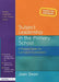 Subject Leadership in the Primary School: A Practical Guide for Curriculum Coordinators by Joan Dean