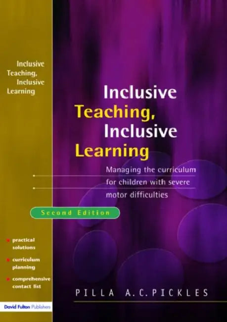 Managing the Curriculum for Children with Severe Motor Difficulties: A Practical Approach by Pilla Pickles