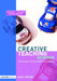 Creative Teaching: Science in the Early Years and Primary Classroom by Ann Oliver