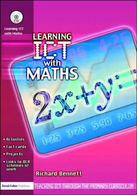 Learning ICT with Maths by Richard Bennett