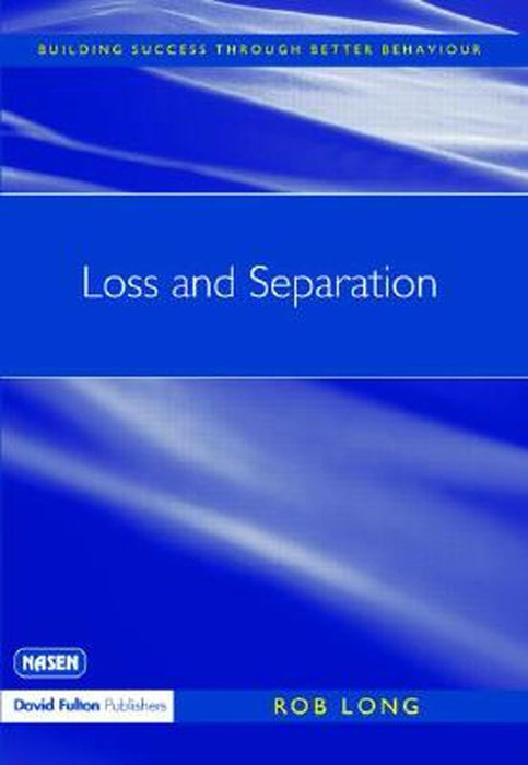 Loss And Separation by Rob Long