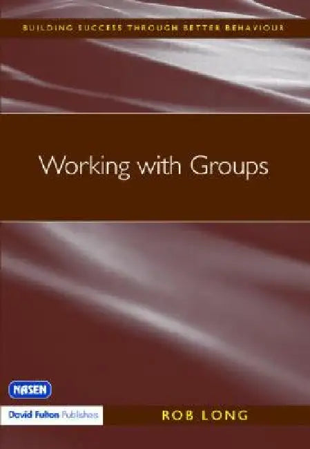 Working with Groups by Rob Long