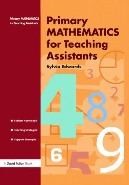 Primary Mathematics for Teaching Assistants by Sylvia Edwards