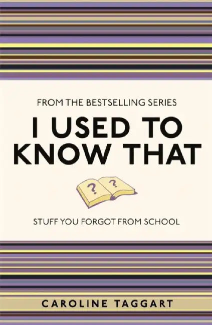 I Used to Know That by Caroline Taggart