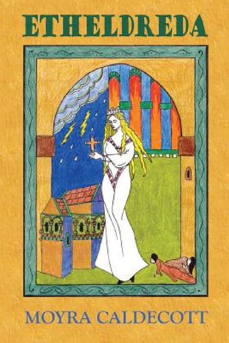 Etheldreda by Moyra Caldecott
