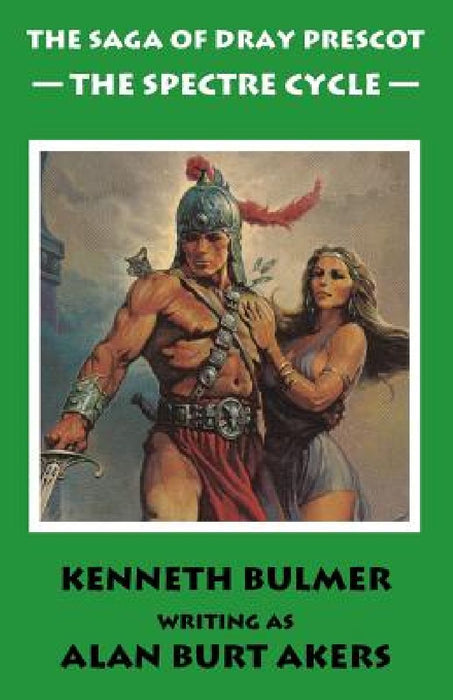 The Spectre Cycle by Alan Burt Akers