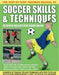 The Step-By-Step Training Manual of Soccer Skills & Techniques by Anness Publishing