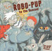 Robo-pup to the Rescue! by Dereen Taylor