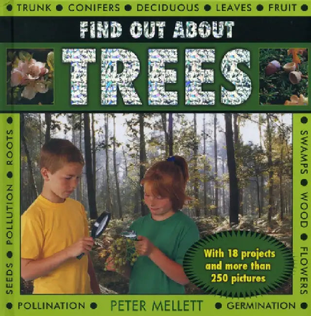 Find Out about Trees: With 18 Projects and More Than 250 Pictures by Peter Mellet